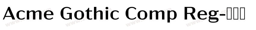 Acme Gothic Comp Reg字体转换